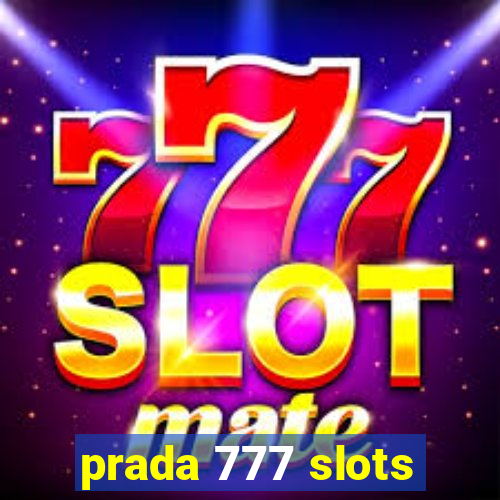 prada 777 slots